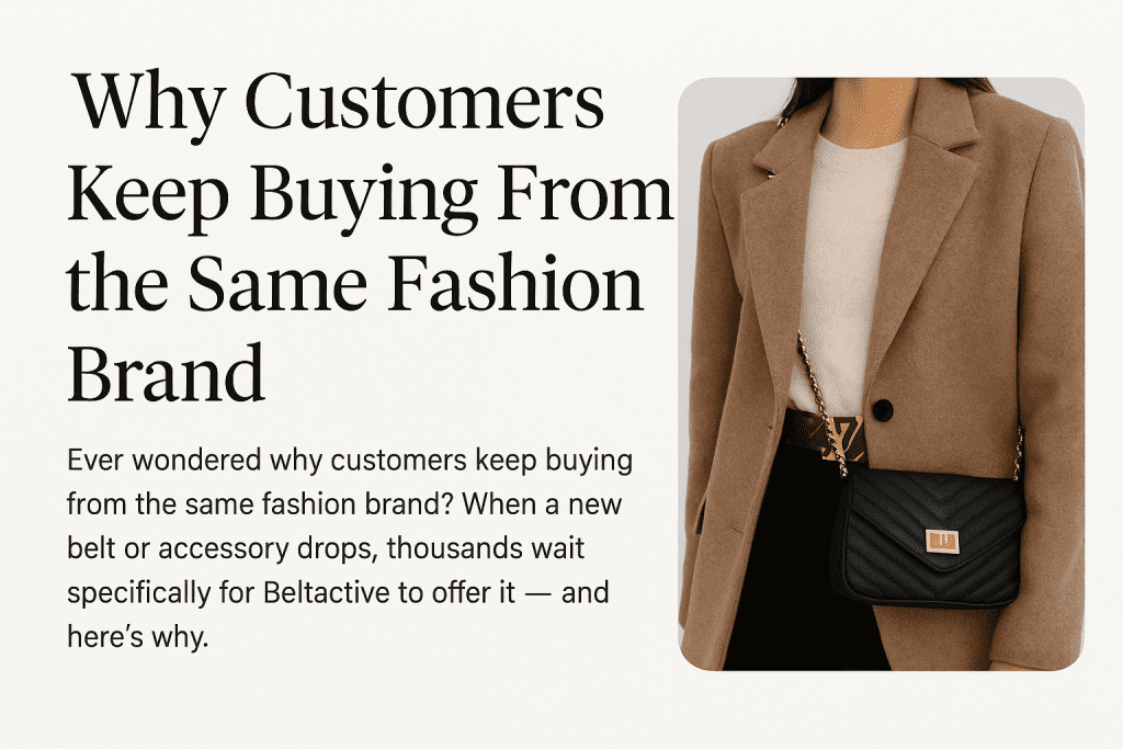 why customers keep buying from the same fashion brand
